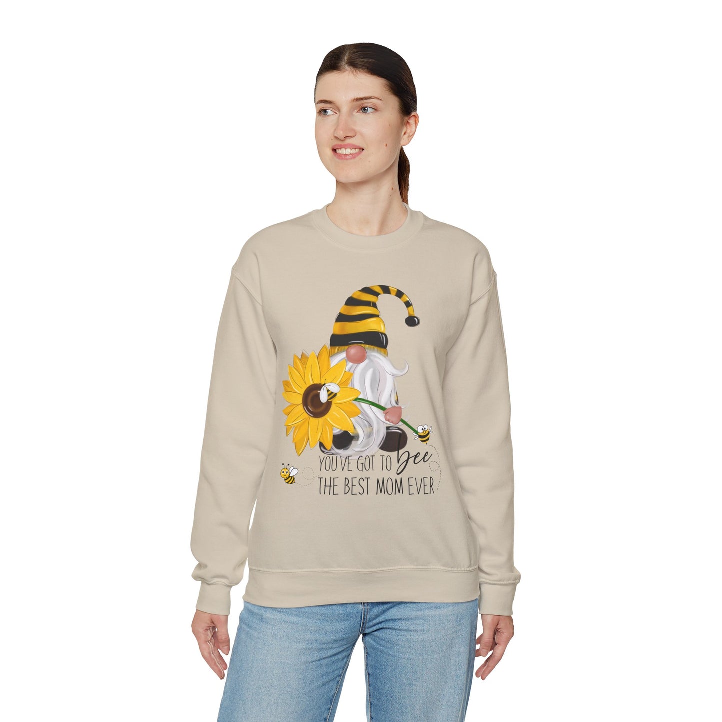 You've Got To BEE The Best Mom Ever Crewneck Sweatshirt