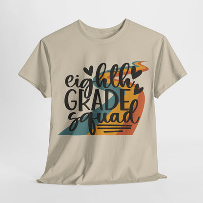 Eighth Grade Squad Team Classroom TShirt