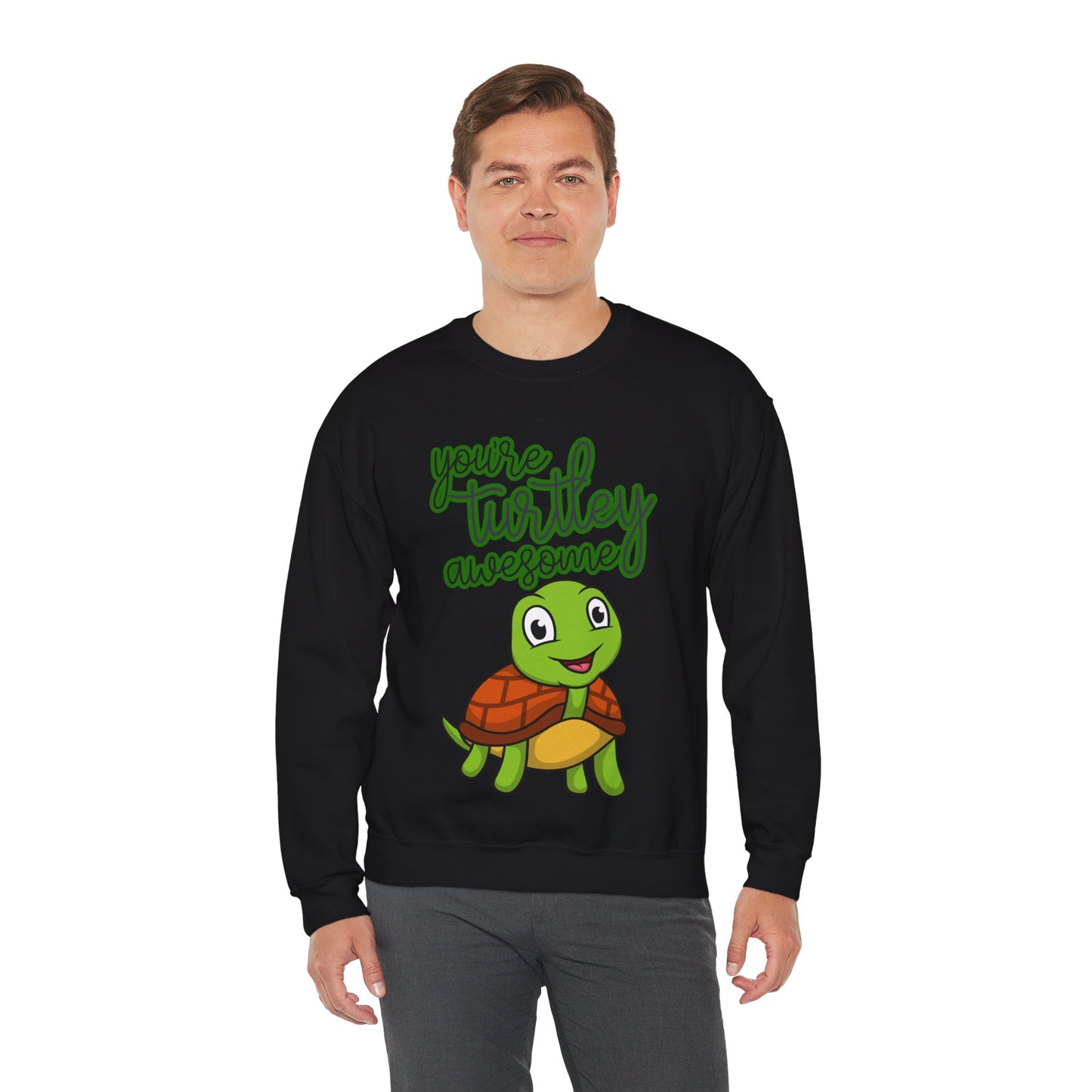 You're Turtley Awesome Sweatshirt