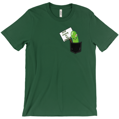 Stop Staring At My Pickle  Funny T-Shirts