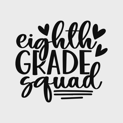 Eighth Grade Squad Class School TShirt